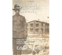 MY EXPERIENCE IN THE GREAT WAR: A soldier's diary