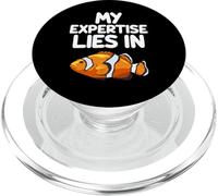 My Expertise Lies in Clownfish Anemonefish Pacific Ocean PopSockets PopGrip for MagSafe