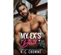 My Ex's Dad: An Age Gap, Mountain Man Romance (Silver Fox Daddies)