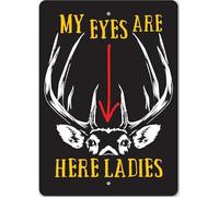 My Eyes Are Down Here Metal Sign