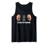 My Eyes Are Up Here With Cut Out For Man Boobs Funny Men Tank Top