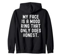 my face is a mood ring that only does honest Zip Hoodie