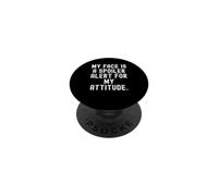 my face is a spoiler alert for my attitude Witty Quote PopSockets Adhesive PopGrip