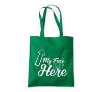 My Face is Up Here Funny Tote Shopping Bag 10 Litres Capacity 42 x 38cm