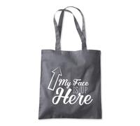 My Face is Up Here Funny Tote Shopping Bag 10 Litres Capacity 42 x 38cm