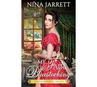 My Fair Bluestocking: A Regency Enemies to Lovers Romance (Inconvenient Brides)