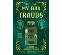 My Fair Frauds : A Novel