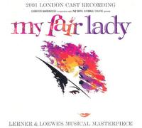 My Fair Lady - 2001 London Cast by My Fair Lady - 2001 London Cast (2002-01-30)