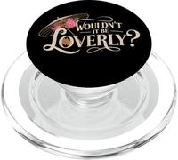 My Fair Lady Musical Wouldn't It Be Loverly Theatre Theater PopSockets PopGrip for MagSafe