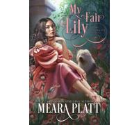 My Fair Lily: Volume 1 (The Farthingale Series)