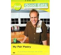 My Fair Pastry (Good Eats Vol. 9)