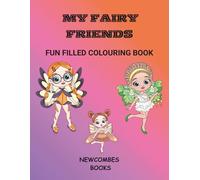 My fairy friends: Fun filled colouring book