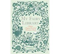 My Fairy Library: Make a Magical World of Miniature Books