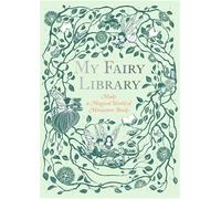 My Fairy Library: Make a Magical World of Miniature Books