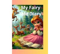 My Fairy Tale Diary: Princess in the Land of Dreams