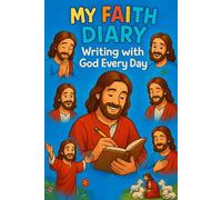 My Faith Diary: 100 Days with God (Holy Bible Teachings)