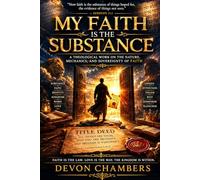 My Faith is the Substance