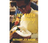 My Faith Journey: an autobiography