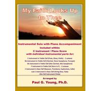 My Faith Looks Up to Thee: Instrumental Solo with Piano Accompaniment (Instrumental Solo with Piano Accompaniment Collection)