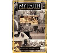 My Faith - Spiritual Baptist Christian