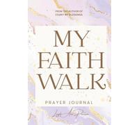 My Faith Walk: Prayer Journal