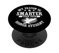 My Falcon is Smarter Than Your Honor Student Falconry PopSockets Adhesive PopGrip