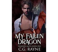 My Fallen Dragon: A M/M Dragon Shifter Romance: 1 (Draknos Mates)