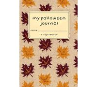 My Falloween Journal: A 6x9 Autumn Notebook | 120 Lined Pages | Cozy Maple Leaf Knit Cover | Boo Basket Filler Under $10