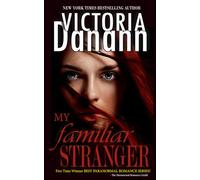 My Familiar Stranger: The Vampire Hunters (Knights of Black Swan)