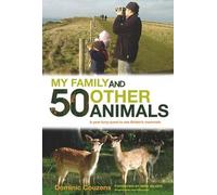 My Family and 50 Other Animals: A Year with Britain's Mammals
