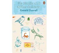 My Family and Other Animals – The Corfu Trilogy
