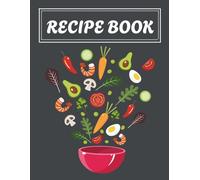 My Family Cookbook Blank Recipe Journal for Cooking and Baking: Large Organizer to Write Down Favorite Recipes, Meals, and Notes - Perfect Kitchen Gift for Women