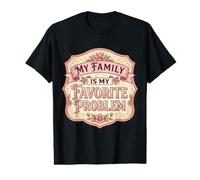 My Family is My Favorite Problem Funny Mother's Day Mom Mama Value Graphic T-Shirt