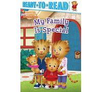 My Family Is Special: Ready-To-Read Pre-Level 1 (Daniel Tiger's Neighborhood)