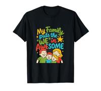 My Family Puts The 'We' in Awesome Family Squad T-Shirt
