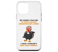 My Family Told Me To Stop Telling Thanksgiving Jokes - Dad Case for iPhone 12 mini