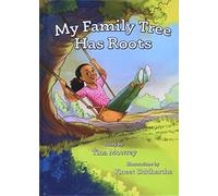 My Family Tree Has Roots