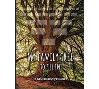 My family tree to fill in- 10 generation pedigree: My family history timeline, migration map, tree charts and forms to fill in.