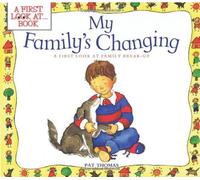 My Family's Changing: A First Look at Family Break up (First Look at Books (Paperback)) (Paperback) - Common