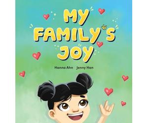 My Family's Joy: A Celebration of Love, Connection, and Sign Language