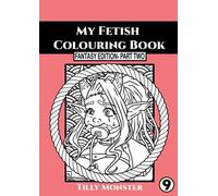 My Fantasy Colouring Book- Fantasy Part Two (My Fetish)