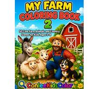 My Farm Coloring Book 2: 50 Cute Farm Animals and Country Scenes for Kids Ages 3-8