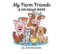 My Farm Friends: A Coloring Book