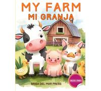 My Farm / Mi Granja: A Bilingual Vocabulary Adventure: Learn Farm Words in Spanish & English for Kids (Spanish For Kids Coloring Book Series)