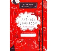 My Fashion Lookbook : Design Your Own Collection