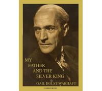 My Father and the Silver King