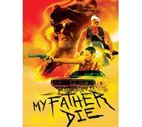 My Father Die