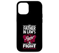 My Father In Law's Fight Is My Fight Sickle Cell Awareness Case for iPhone 12/12 Pro