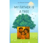My Father is a Tree