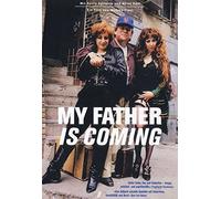 My Father is Coming